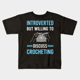 Introverted Crocheting Crochet Kids T-Shirt